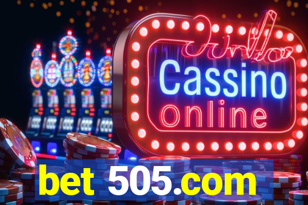 bet 505.com